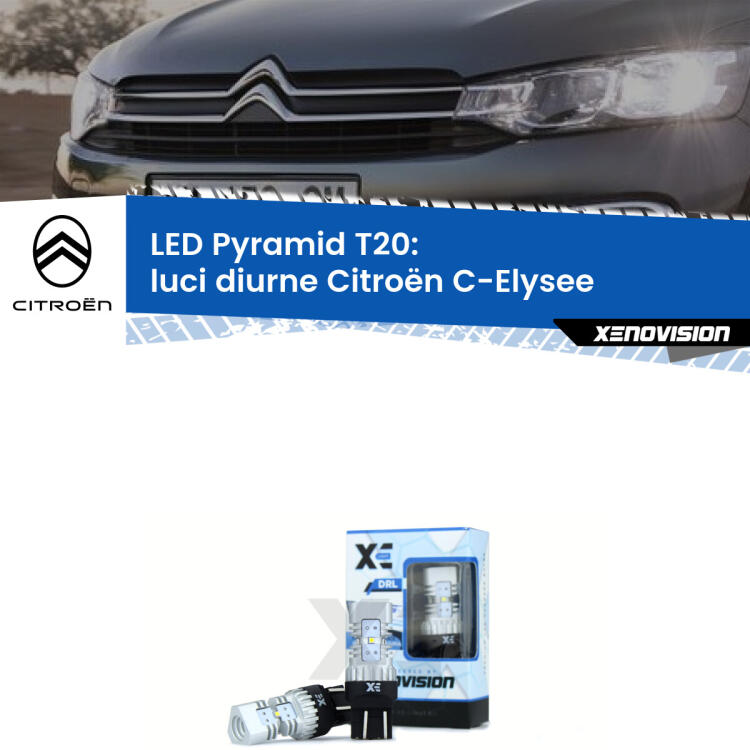 Coppia <strong>Luci diurne LED</strong> per Citroën <strong>C-Elysee </strong>  2012 in poi. Lampadine premium <strong>T20</strong> ultra luminose e super canbus, modello Pyramid Xenovision.