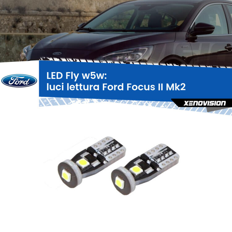 <strong>luci lettura LED per Ford Focus</strong> Mk2 2004 - 2011. Coppia lampadine <strong>w5w</strong> Canbus compatte modello Fly Xenovision.