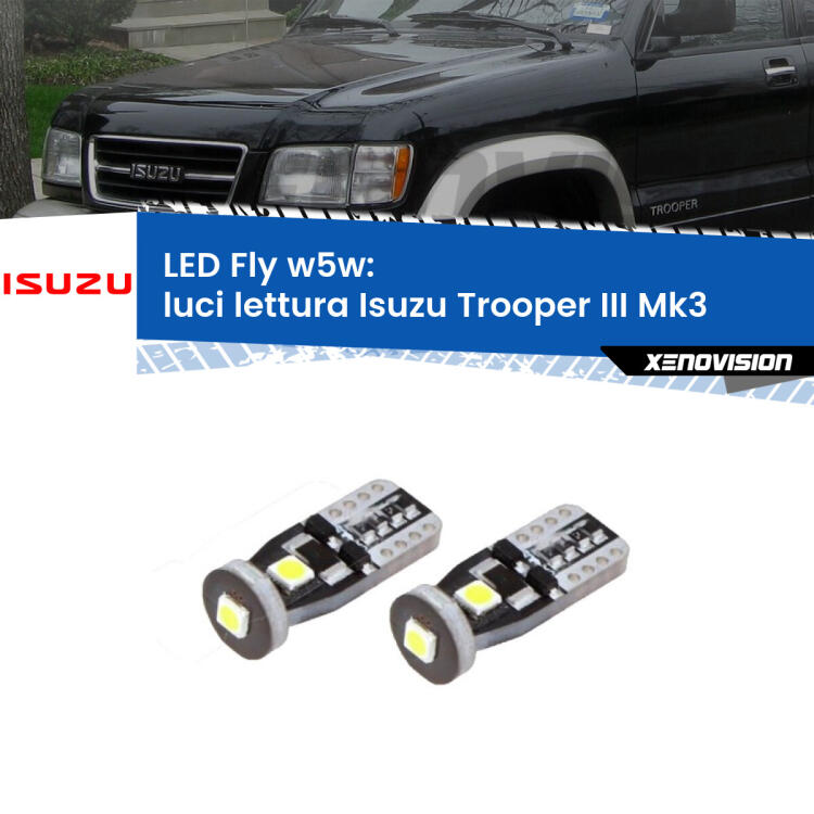 <strong>luci lettura LED per Isuzu Trooper III</strong> Mk3 2000 - 2006. Coppia lampadine <strong>w5w</strong> Canbus compatte modello Fly Xenovision.