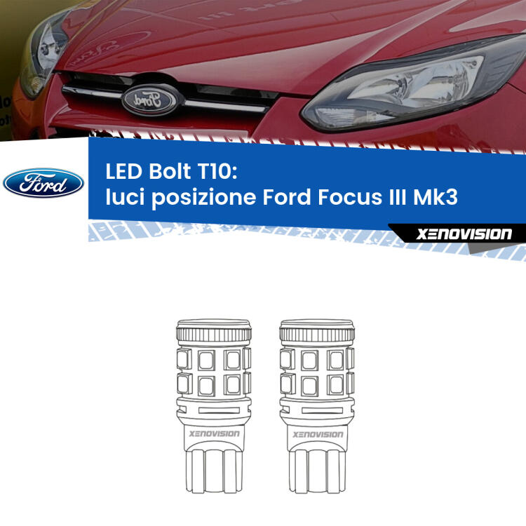 <strong>Luci posizione LED per Ford Focus</strong> Mk3 2011-2014. Coppia lampade <strong>T10</strong> modello Bolt canbus.