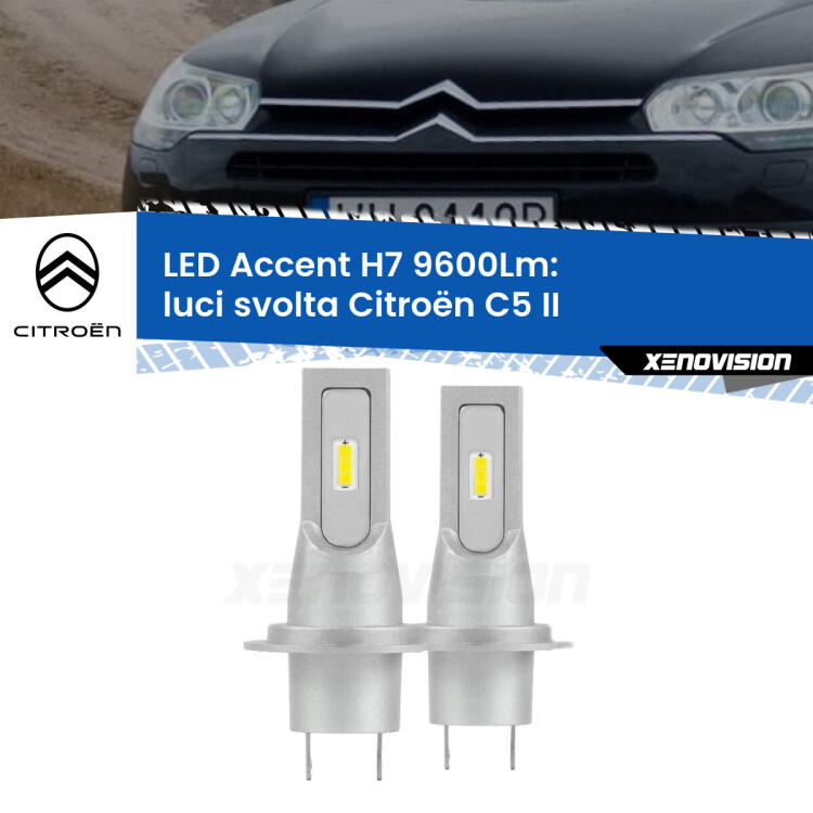 <strong>Kit LED Luci svolta per Citroën C5</strong> II con fari alogeni.</strong> Coppia lampade <strong>H7</strong> senza ventola e ultracompatte per installazioni in fari senza spazi.