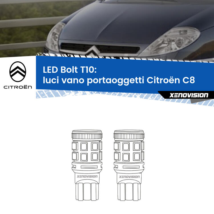 <strong>Luci Vano Portaoggetti LED per Citroën C8</strong>  2002 - 2010. Coppia lampade <strong>T10</strong> modello Bolt canbus.