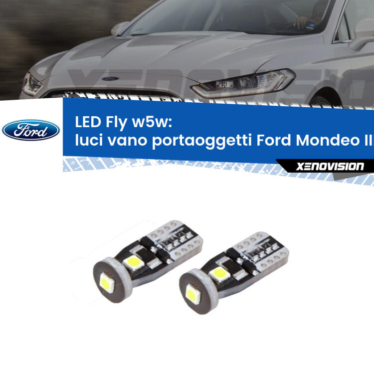 <strong>luci vano portaoggetti LED per Ford Mondeo III</strong> B5Y 2000 - 2007. Coppia lampadine <strong>w5w</strong> Canbus compatte modello Fly Xenovision.