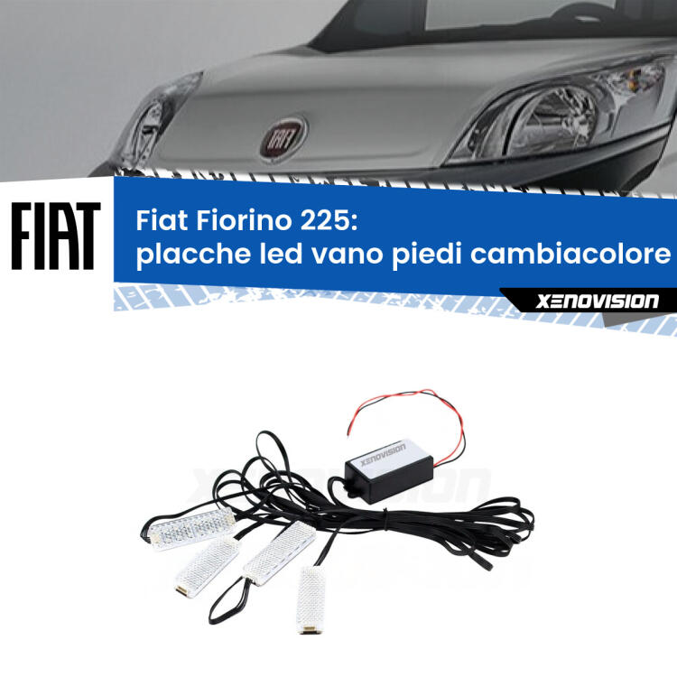 <strong>Kit placche LED cambiacolore vano piedi Fiat Fiorino</strong> 225 2008 - 2021. 4 placche <strong>Bluetooth</strong> con app Android /iOS.