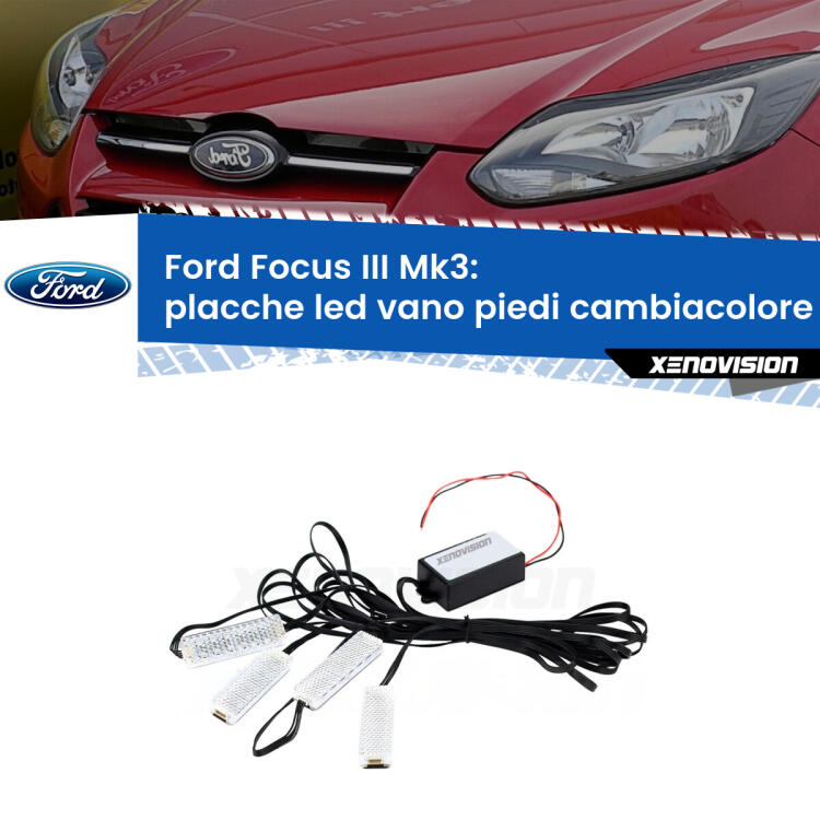 <strong>Kit placche LED cambiacolore vano piedi Ford Focus</strong> Mk3 2011 - 2017. 4 placche <strong>Bluetooth</strong> con app Android /iOS.