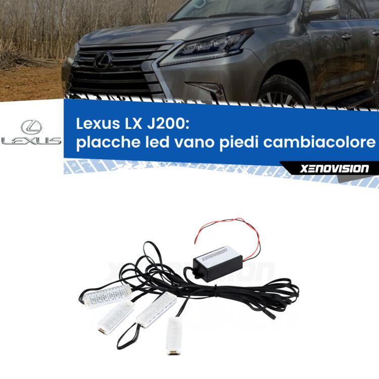 <strong>Kit placche LED cambiacolore vano piedi Lexus LX</strong> J200 2007 in poi. 4 placche <strong>Bluetooth</strong> con app Android /iOS.