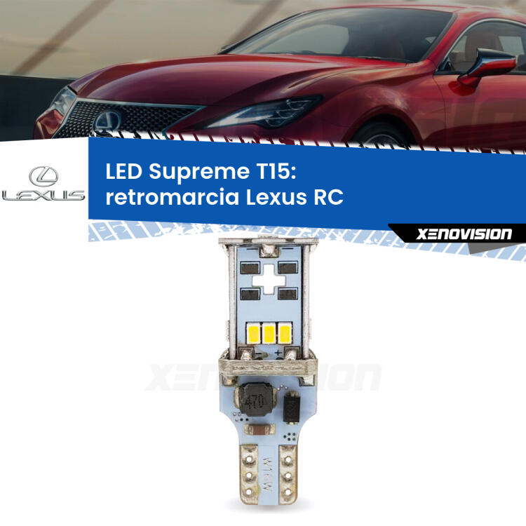 <strong>LED retromarcia per Lexus RC</strong>  2014 in poi. 15 Chip CREE 3535, sviluppa un'incredibile potenza. Qualità Massima. Oltre 6W reali di pura potenza.
