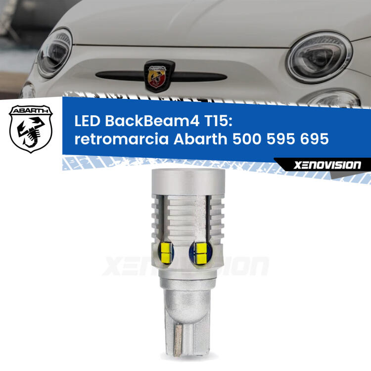 <strong>Retromarcia LED per Abarth 500 595 695</strong>  2015 - 2022. Lampada <strong>T15</strong> canbus modello BackBeam4.