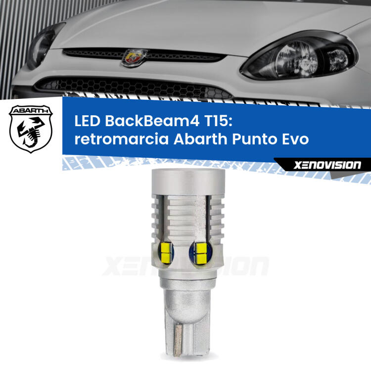 <strong>Retromarcia LED per Abarth Punto Evo</strong>  2010 - 2014. Lampada <strong>T15</strong> canbus modello BackBeam4.