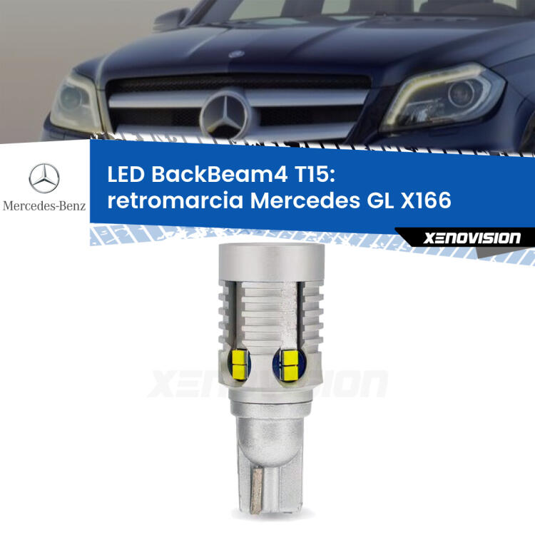 <strong>Retromarcia LED per Mercedes GL</strong> X166 2012 - 2015. Lampada <strong>T15</strong> canbus modello BackBeam4.