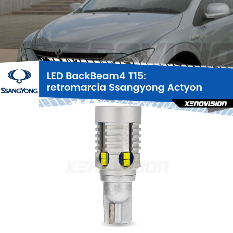 <strong>Retromarcia LED per Ssangyong Actyon</strong>  2006 - 2017. Lampada <strong>T15</strong> canbus modello BackBeam4.