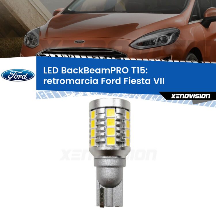 <strong>Luce retromarcia LED per Ford Fiesta</strong> Mk7 2017 - 2020. Una lampadina <b>T15</b> esageratamente spinta: 15W di potenza, 20 volte più luce delle originali.