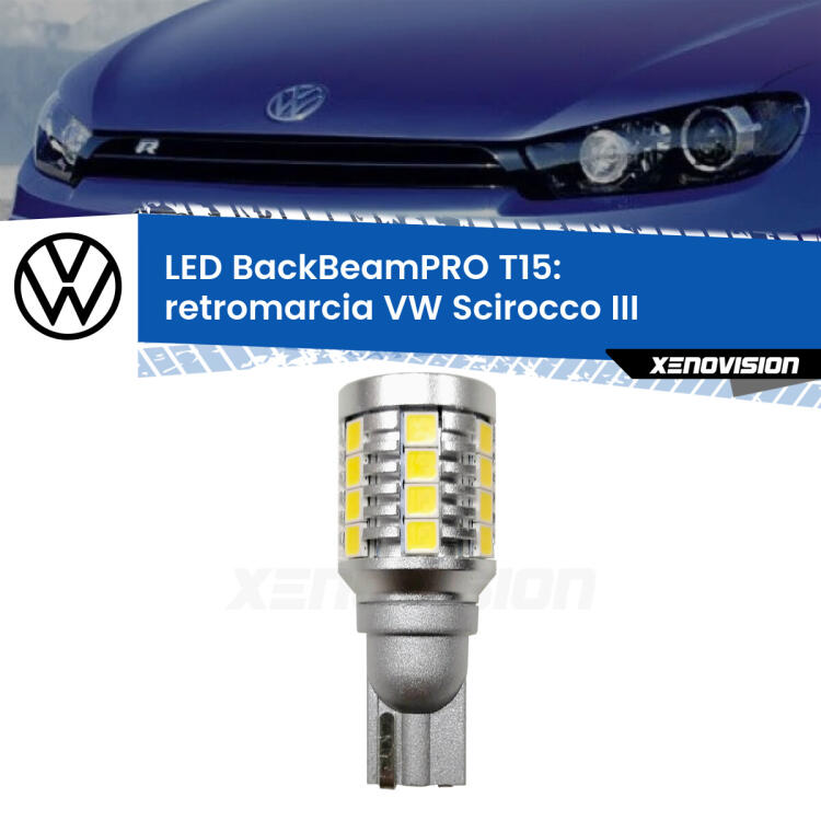 <strong>Luce retromarcia LED per VW Scirocco</strong> III 2008 - 2017. Una lampadina <b>T15</b> esageratamente spinta: 15W di potenza, 20 volte più luce delle originali.