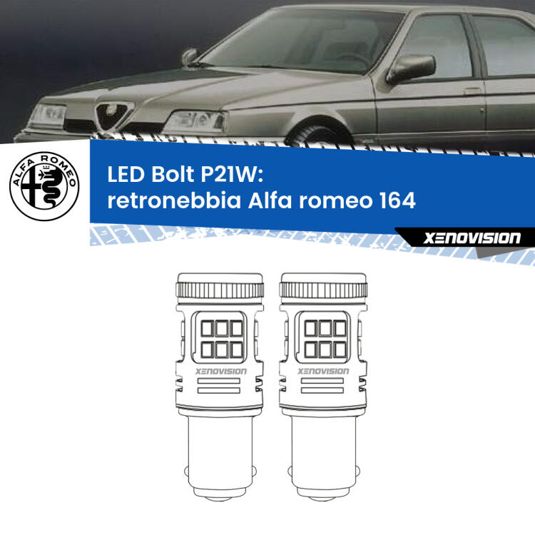 <strong>Retronebbia LED per Alfa romeo 164</strong>  1987 - 1998. Coppia lampade <strong>P21W</strong> modello Bolt canbus.