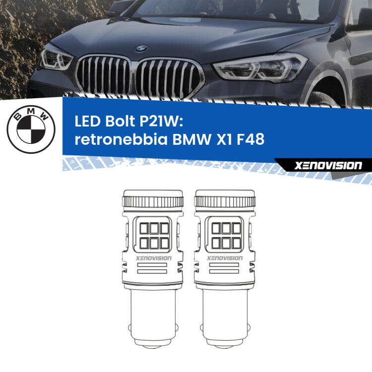 <strong>Retronebbia LED per BMW X1</strong> F48 2016 - 2021. Coppia lampade <strong>P21W</strong> modello Bolt canbus.