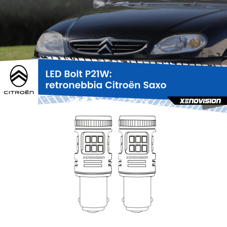 <strong>Retronebbia LED per Citroën Saxo</strong>  1996 - 2004. Coppia lampade <strong>P21W</strong> modello Bolt canbus.