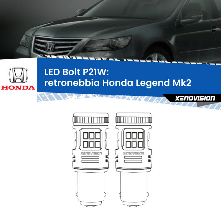<strong>Retronebbia LED per Honda Legend</strong> Mk2 1991 - 1996. Coppia lampade <strong>P21W</strong> modello Bolt canbus.
