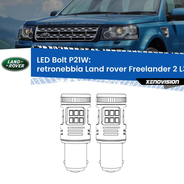 <strong>Retronebbia LED per Land rover Freelander 2</strong> L359 2006 - 2012. Coppia lampade <strong>P21W</strong> modello Bolt canbus.