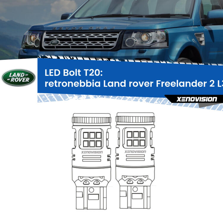 <strong>Retronebbia LED per Land rover Freelander 2</strong> L359 2013 - 2014. Coppia lampade <strong>T20</strong> modello Bolt canbus.
