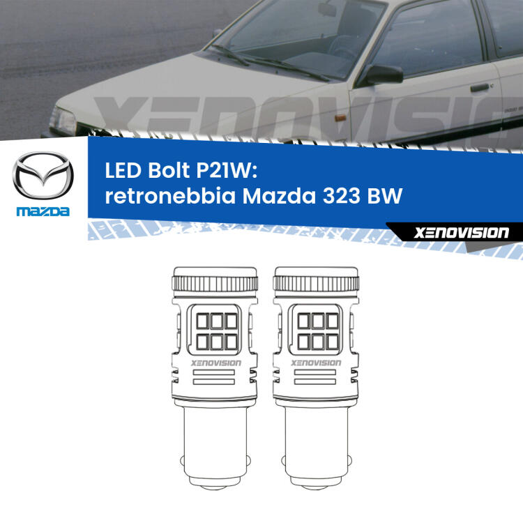 <strong>Retronebbia LED per Mazda 323</strong> BW 1986 - 1994. Coppia lampade <strong>P21W</strong> modello Bolt canbus.