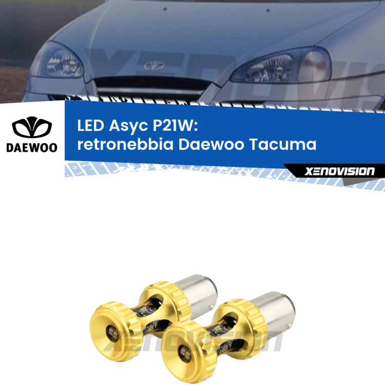 <strong>Retronebbia LED per Daewoo Tacuma</strong>  2000 - 2005. Coppia lampade <strong>P21W</strong> super canbus Rosse modello Gear2.