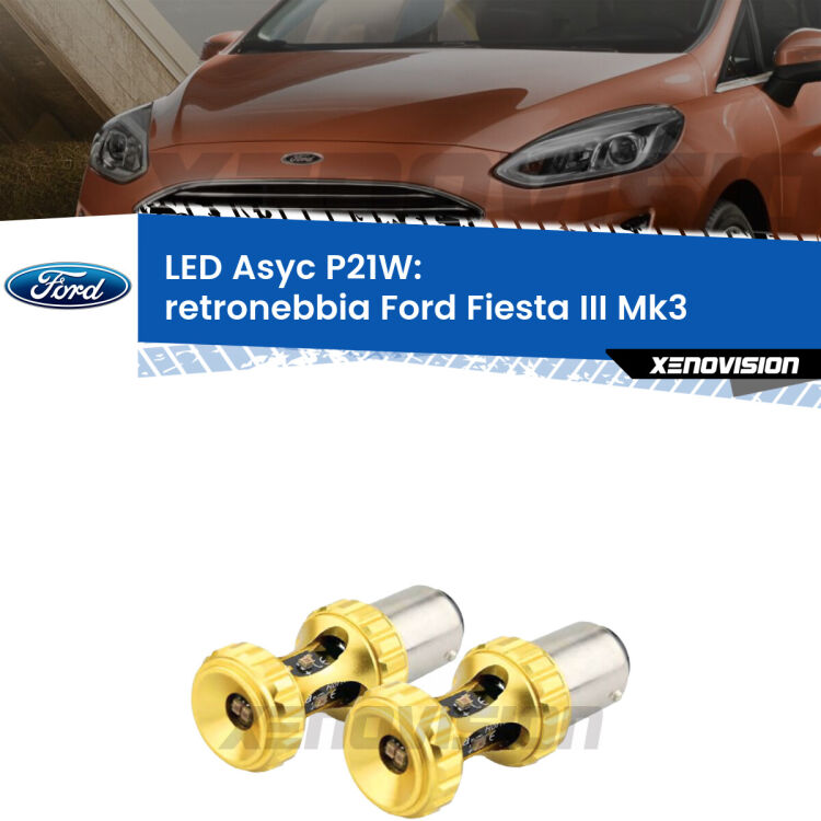 <strong>Retronebbia LED per Ford Fiesta</strong> Mk3 1989 - 1995. Coppia lampade <strong>P21W</strong> super canbus Rosse modello Gear2.