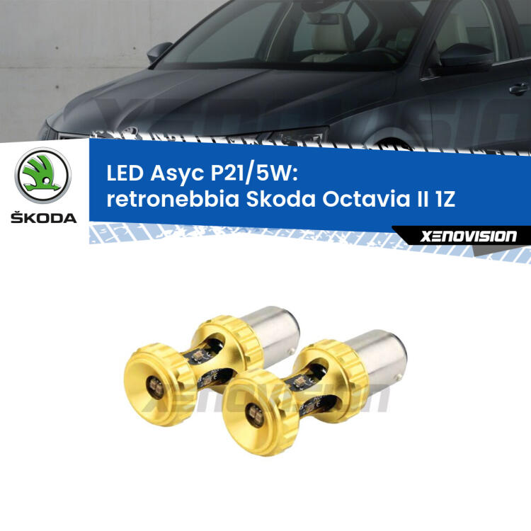 <strong>retronebbia LED per Skoda Octavia II</strong> 1Z 2004 - 2013. Lampadina <strong>P21/5W</strong> rossa Canbus modello Asyc Xenovision.