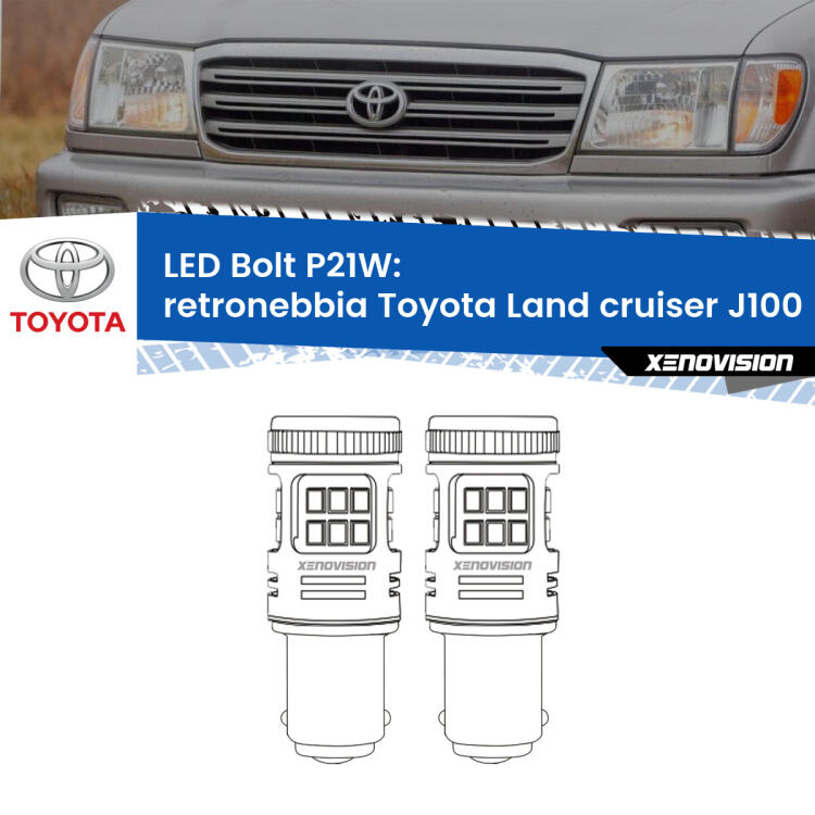 <strong>Retronebbia LED per Toyota Land cruiser</strong> J100 1998 - 2007. Coppia lampade <strong>P21W</strong> modello Bolt canbus.