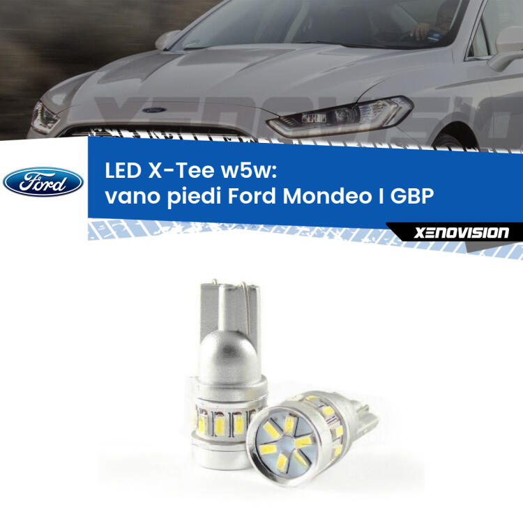 <strong>LED vano piedi per Ford Mondeo I</strong> GBP 1993 - 1996. Lampade <strong>W5W</strong> modello X-Tee Xenovision top di gamma.