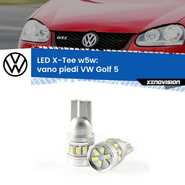 <strong>LED vano piedi per VW Golf 5</strong>  2003 - 2009. Lampade <strong>W5W</strong> modello X-Tee Xenovision top di gamma.